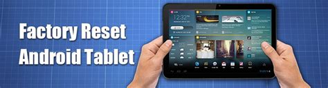 2 Simple Methods To Factory Reset Android Tablet 2022 Update