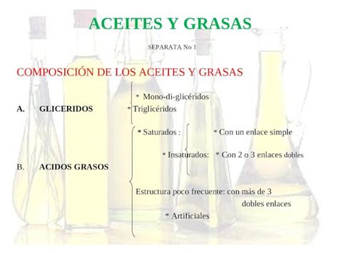 PPT ACEITES Y GRASAS SEPARATA No 1 COMPOSICIÓN DE LOS ACEITES Y