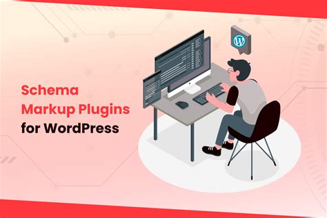 Best Schema Markup Plugins For WordPress Boost Your SEO Efforts