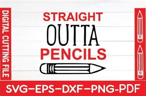 Straight Outta Pencils Svg Graphic By Digital Svg Design Stor