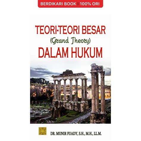 Jual Berdikari Teori Teori Besar Grand Theory Dalam Hukum