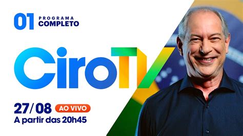 LIVE DE EXIBIÇÃO DO PRIMEIRO PROGRAMA ELEITORAL CIRO PRESIDENTE 12