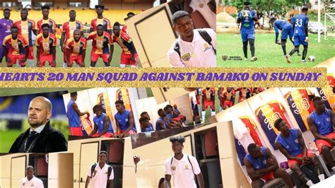 HEARTS OF OAK 20 PLAYERS TO PLAY AGAINST BAMAKO SALIFU DI MARIA IS