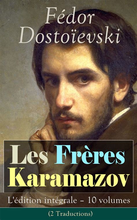 Les Fr Res Karamazov L Dition Int Grale Volumes Traductions