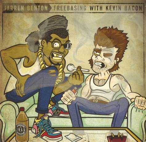 Jarren Benton Freebasing With Kevin Bacon Discogs