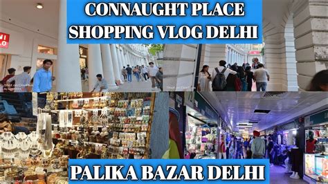 Connaught Place Cp Delhi Palika Bazar Delhi Street Shopping In