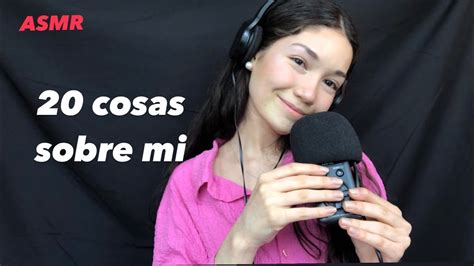 Asmr 20 Cosas Sobre Mi Para Conocernos Mari Asmr Youtube