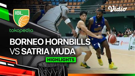 Borneo Hornbills Vs Satria Muda Pertamina Jakarta Highlights IBL