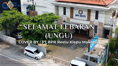 Selamat Lebaran Ungu Cover By Pt Bpr Restu Klepu Makmur Youtube