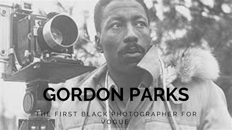 Gordon Parks First Black Photographer For Vogue