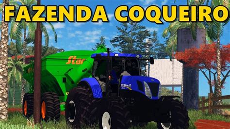 PRÉVIA FAZENDA COQUEIRO MODS BRASILEIROS FARMING SIMULATOR 15 YouTube