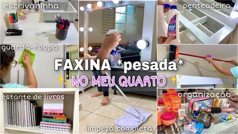 Fiz Uma Faxina Pesada No Meu Quarto Limpei E Organizei Tudoo Youtube