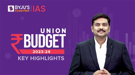 Union Budget Summary Get The Highlights Of The Budget