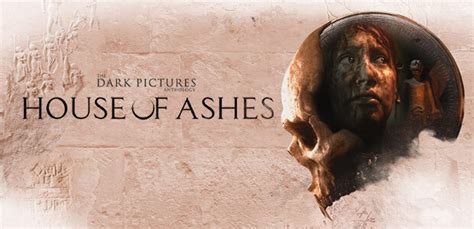 The Dark Pictures Anthology House Of Ashes Steam Key For Pc Buy Now