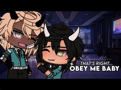 That S Right Obey Me Baby Gacha Gay Glmm Xxliviaeditsxx Youtube
