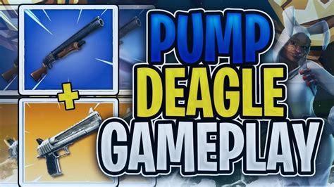 Most Op Combo In Fortnite Deagle And Pump Highlights Youtube