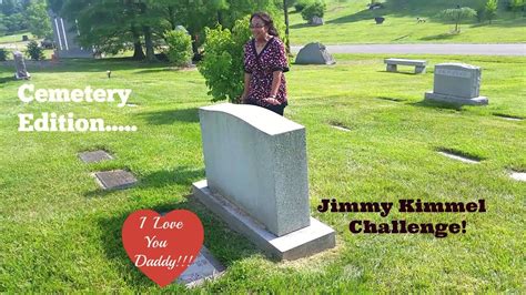 Hey Jimmy Kimmel I Told My Dad I Love Him Cemetery Edition Youtube