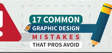 Avoid These 17 Common Graphic Design Mistakes Infographic