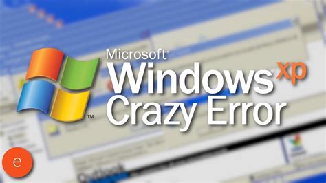 Windows Xp Crazy Error Youtube