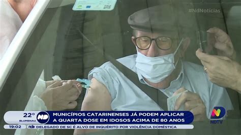 Vacina O Munic Pios De Sc J Podem Iniciar A Aplica O Da Quarta Dose