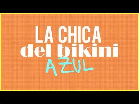 La Chica Del Bikini Azul Franccesco YouTube