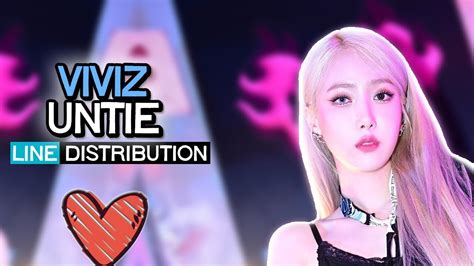 Viviz Untie Line Distribution Youtube