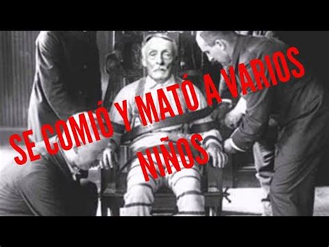 Muchos Nombres Un Solo Asesino Albert Fish El Abuelo Asesino Youtube