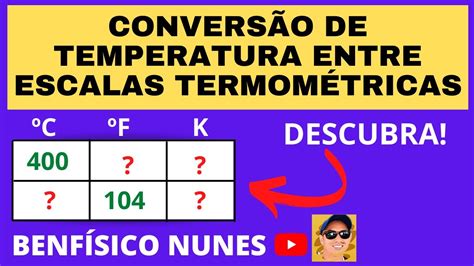 Como Fazer A Convers O De Temperatura Entre As Escalas Termom Tricas