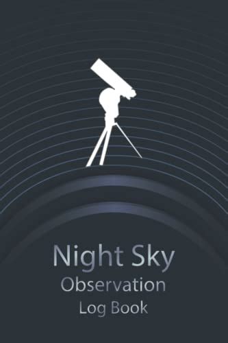 Night Sky Observation Log Book Astronomy Logbook Stargazing Report