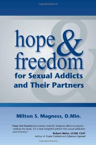 Pdf Hope And Freedom For Sexual Addicts And Their Partners By Reilly Munoz May 2024 Medium