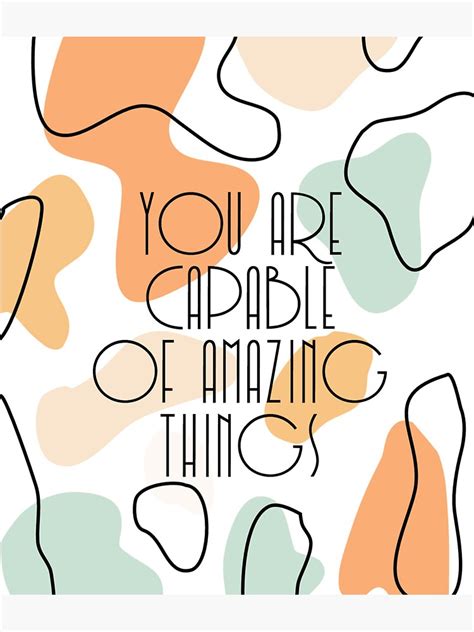 You Are Capable Of Amazing Things Sticker By Imagina Art Redbubble