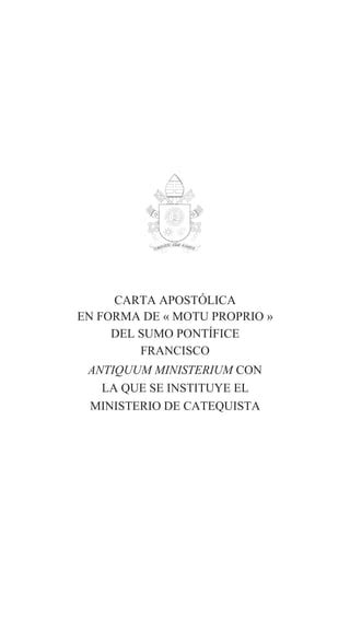 Carta Apost Lica Antiquum Ministerium Papa Francisco Pdf