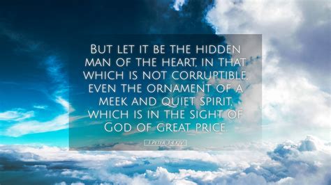 1 Peter 3:4 KJV Desktop Wallpaper - But let it be the hidden man of the heart, in