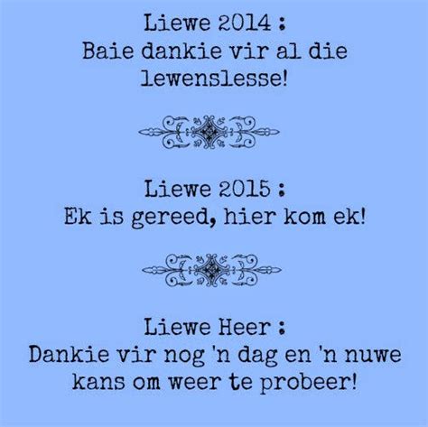 Afrikaanse Inspirerende Gedagtes And Wyshede Liewe 2014 Baie Dankie Vir