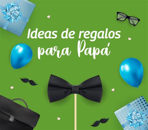 ¿cuánto Falta Para El Día Del Padre 5 Ideas Para Regalarle