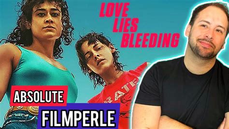 Love Lies Bleeding Kritik Deutsch Das Beste B Movie Des Jahres