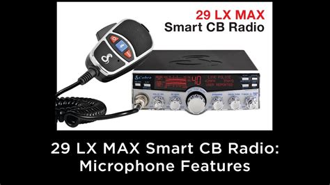 Cobra 29 Lx Max Smart Cb Radio Microphone Features Youtube