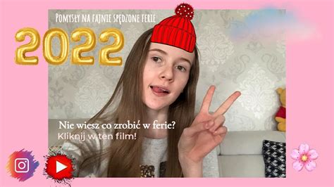 Pomys W Jak Fajnie Sp Dzi Ferie Ferie Youtube