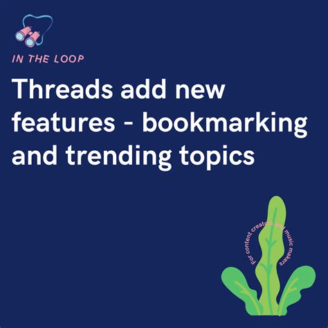 Threads Add New Features Bookmarking And Trending Topics Pushfm
