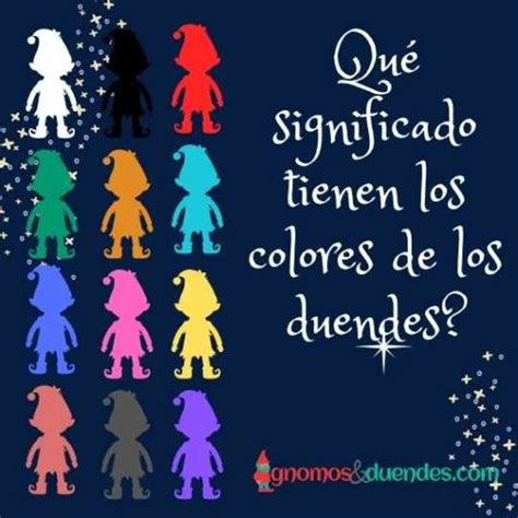 Qu Significado Tienen Los Colores De Los Duendes Gnomos Y Duendes