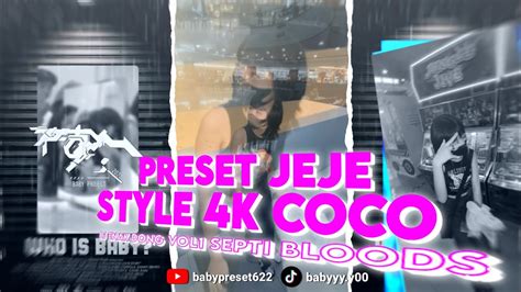 PRESET JJ STYLE 4K COCO DJ ENAK DONG VOL1 SEPTI BLOODS KANE VIRAL