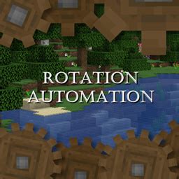 Rotation Automation Minecraft Modpacks Curseforge