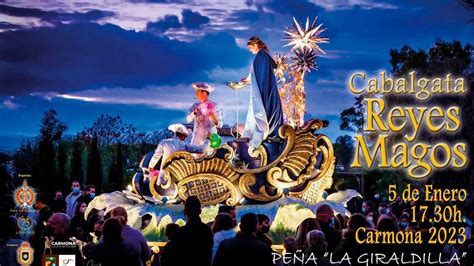 Cabalgata De Reyes Magos De Carmona Turismo De La Provincia De Sevilla