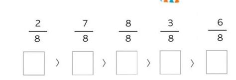 Ordena Estas Fracciones De Mayor A Menor Dos Octavos O Siete Octavos