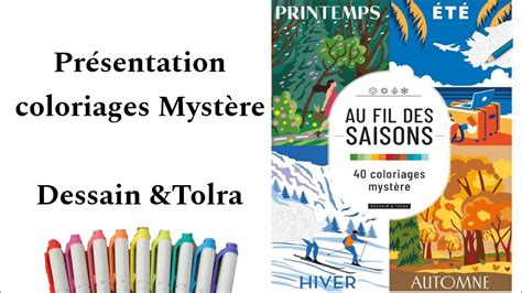 Présentation Au fil des saisons 40 coloriages mystère Dessain et