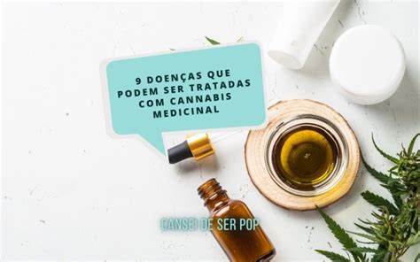 Como A Cannabis Medicinal Pode Tratar Doen As Csp