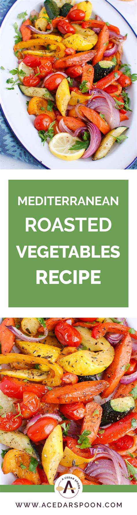 Mediterranean Roasted Vegetables A Cedar Spoon