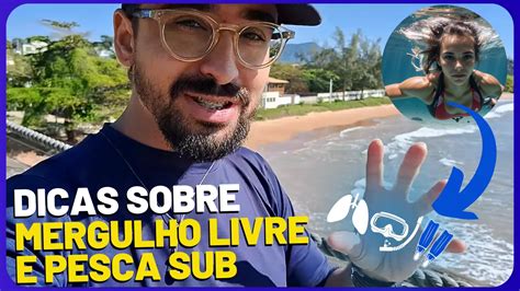 Dicas Sobre Mergulho Livre Pesca Sub E Apneia T Cnicas Seguran A