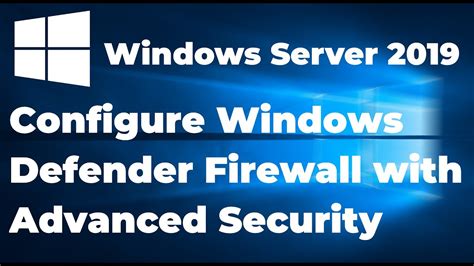 Best Practices For Configuring Windows Defender Firewall