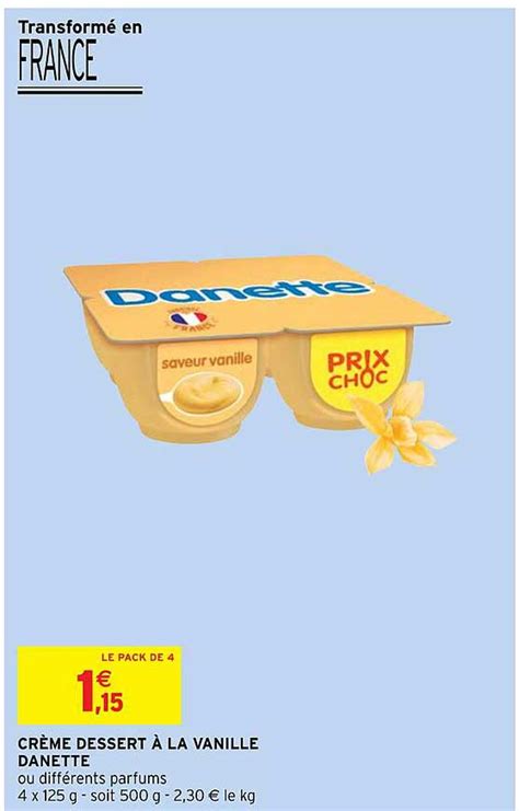 Promo Crème Dessert à La Vanille Danette chez Intermarché Express